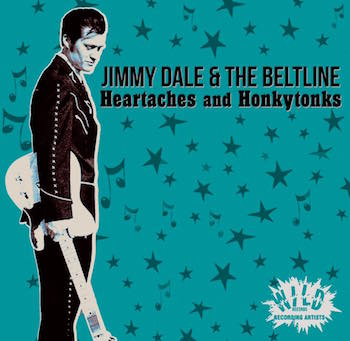Dale ,Jimmy & The Beltline - Heartaches And Honkytonks - Klik op de afbeelding om het venster te sluiten